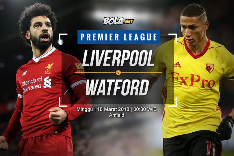 Prediksi Liverpool vs Watford 18 Maret 2018