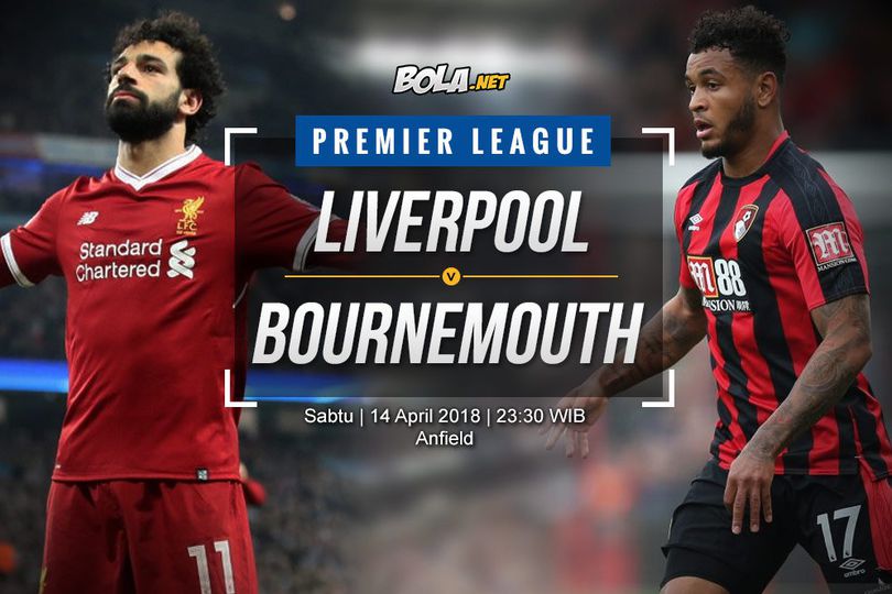 Prediksi Liverpool vs Bournemouth 14 April 2018