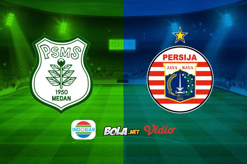 Saksikan Live Streaming Indosiar: PSMS Medan vs Persija Jakarta