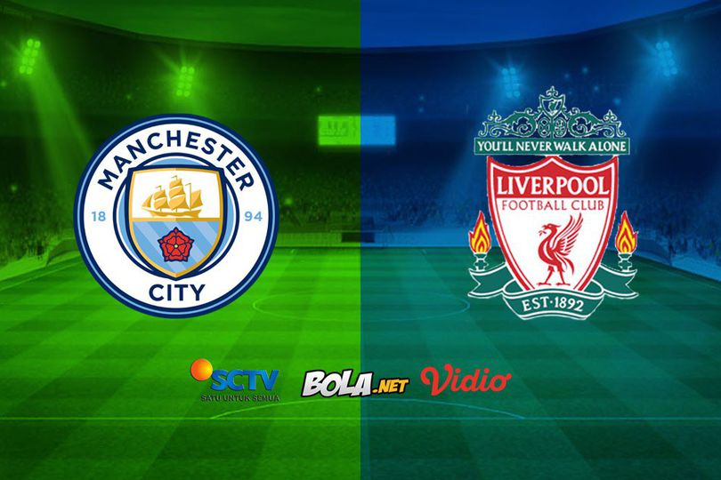Saksikan Live Streaming SCTV Liga Champions: Manchester City vs Liverpool Saksikan Live Streaming SCTV Liga Champions: Manchester City vs Liverpool