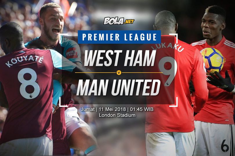 Prediksi West Ham vs Manchester United 11 Mei 2018