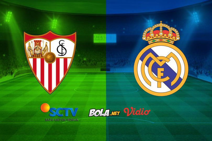 Saksikan Live Streaming La Liga di SCTV: Sevilla vs Real Madrid