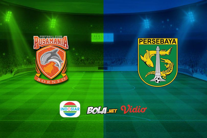 Saksikan Live Streaming Liga 1 di Indosiar: Borneo FC vs Persebaya Surabaya