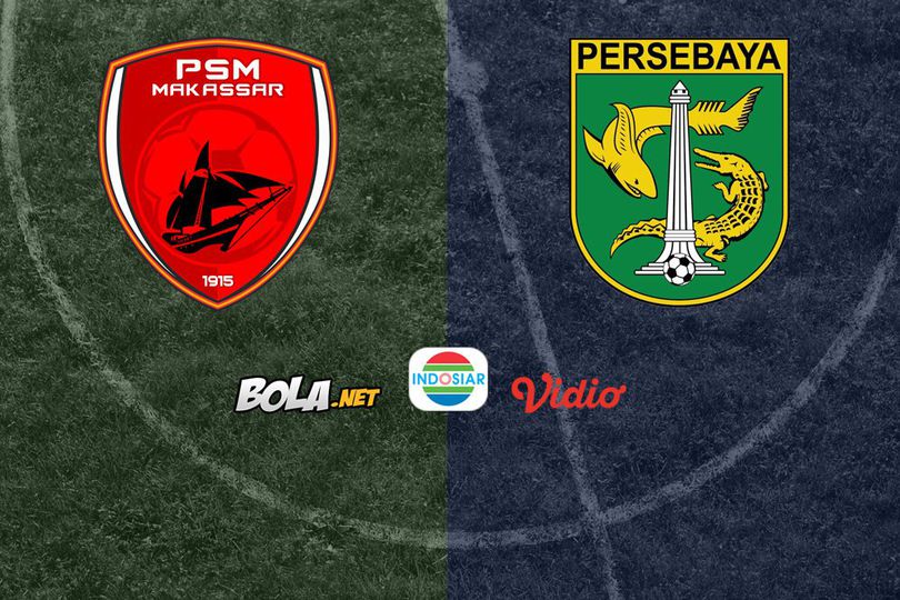 Saksikan Live Streaming Liga 1 di Indosiar: PSM Makassar vs Persebaya