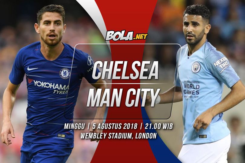 Prediksi Chelsea vs Manchester City 5 Agustus 2018