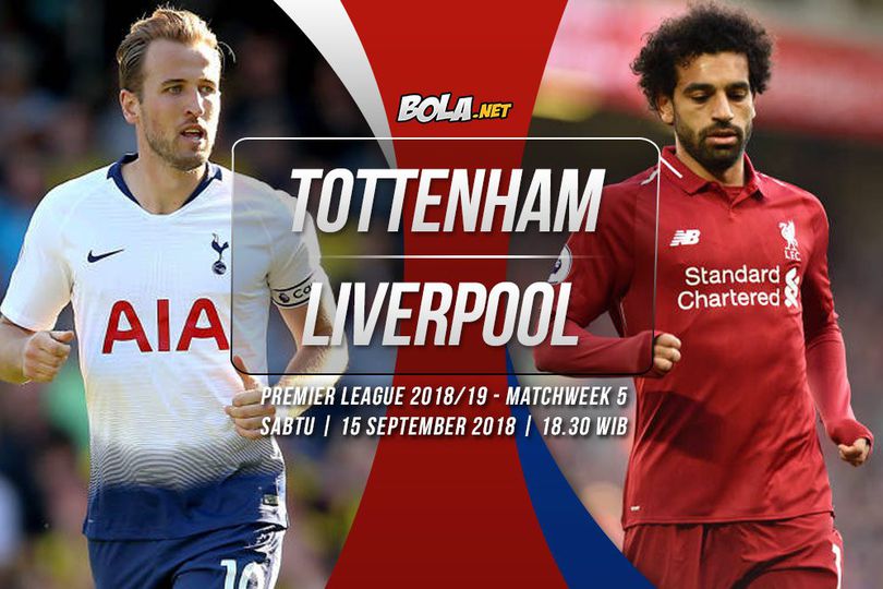 Prediksi Tottenham vs Liverpool 15 September 2018