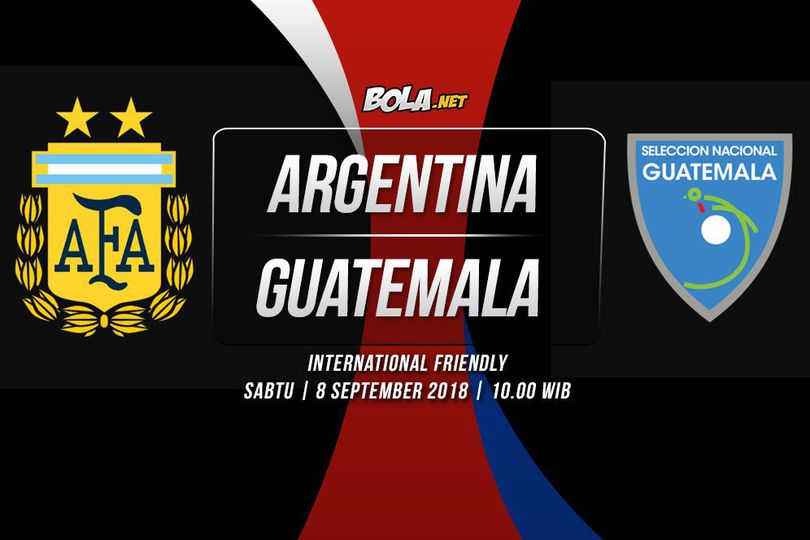 Prediksi Argentina vs Guatemala 8 September 2018