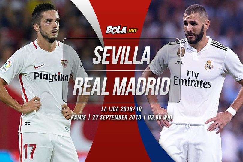 Data dan Fakta La Liga: Sevilla vs Real Madrid