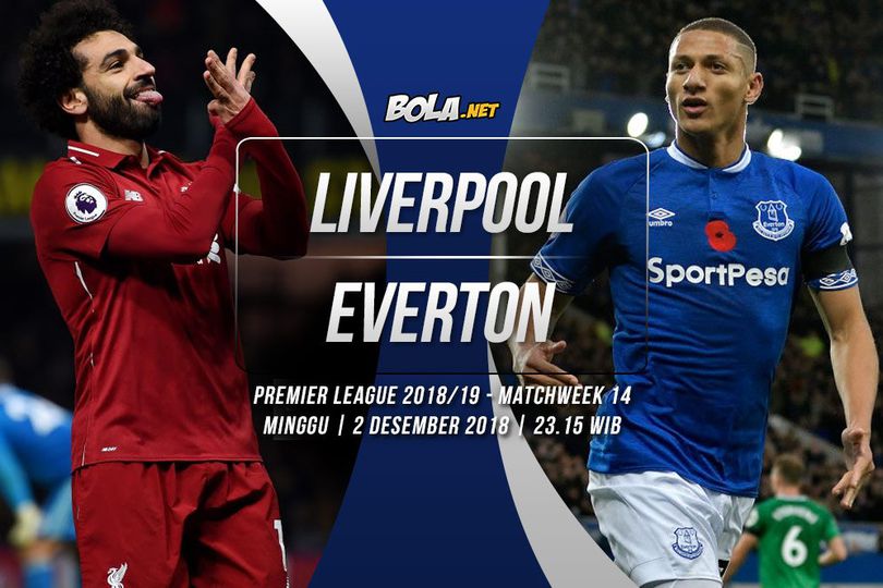 Prediksi Liverpool vs Everton 2 Desember 2018