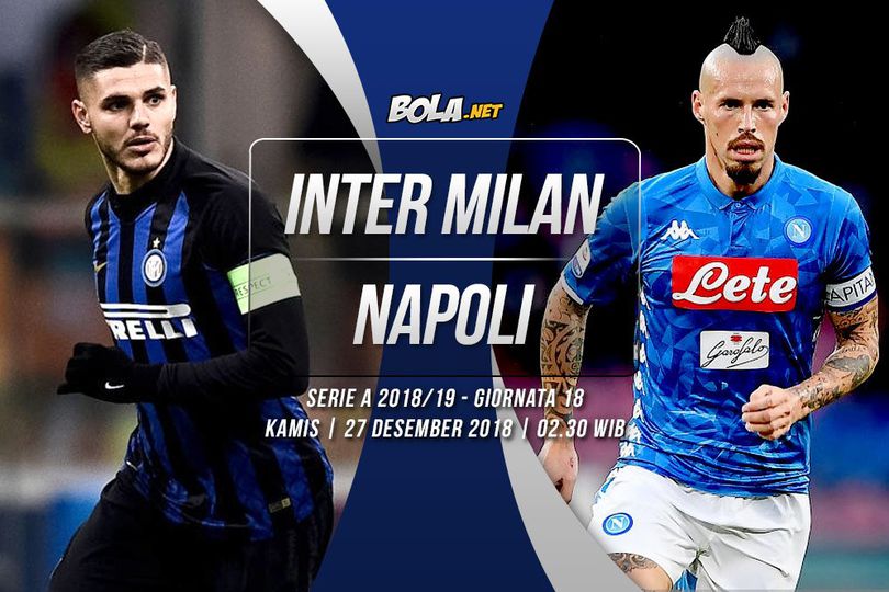 Data dan Fakta Serie A: Inter Milan vs Napoli