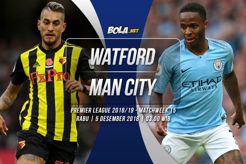 Prediksi Watford vs Manchester City 5 Desember 2018