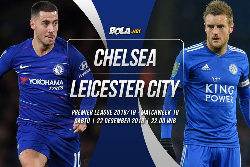 Prediksi Chelsea vs Leicester City 22 Desember 2018