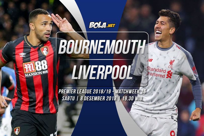 Prediksi Bournemouth vs Liverpool 8 Desember 2018