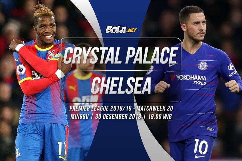 Prediksi Crystal Palace vs Chelsea 30 Desember 2018