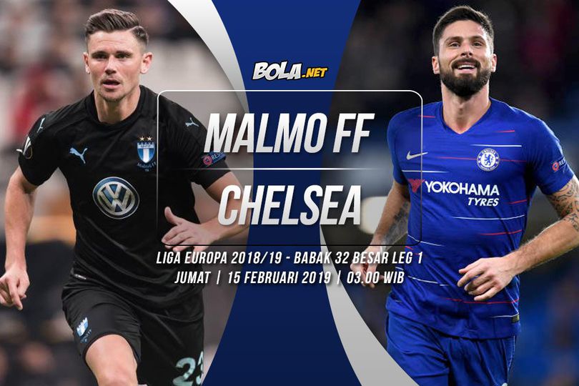 Prediksi Malmo FF vs Chelsea 15 Februari 2019