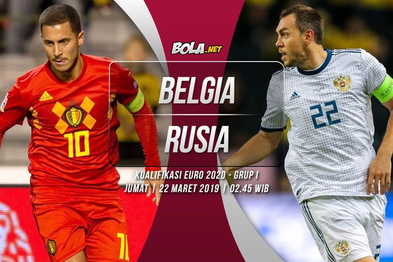 Prediksi Belgia vs Rusia 22 Maret 2019