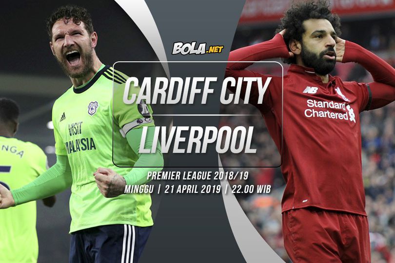 Prediksi Cardiff City vs Liverpool 21 April 2019