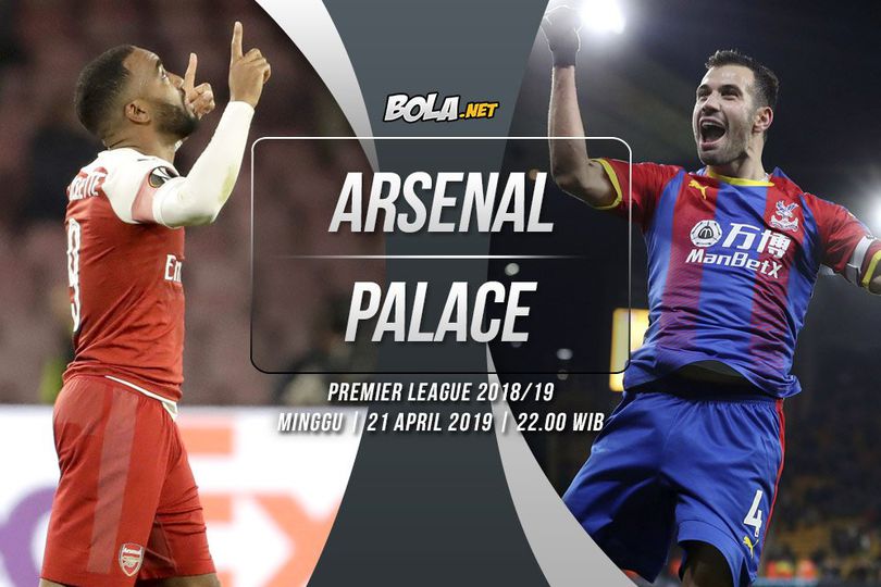 Prediksi Arsenal vs Crystal Palace 21 April 2019