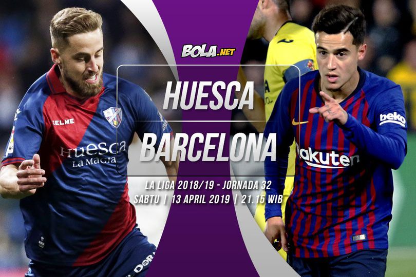 Prediksi Huesca vs Barcelona 13 April 2019