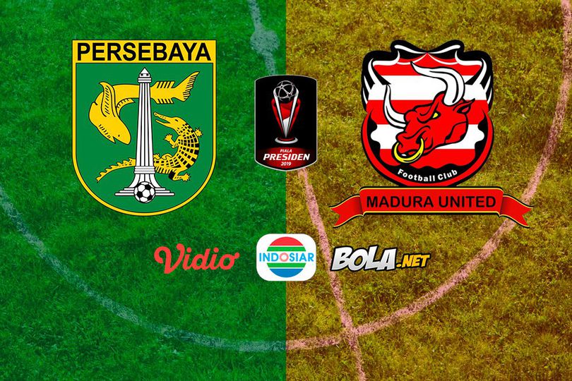 Live Streaming Piala Presiden 2019 di Indosiar: Persebaya Surabaya Vs Madura United