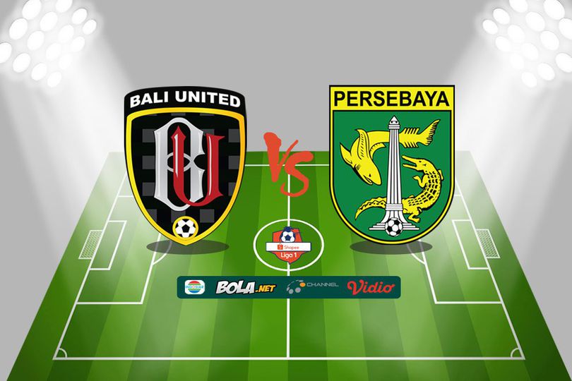 Live Streaming Bali United vs Persebaya Surabaya di Indosiar