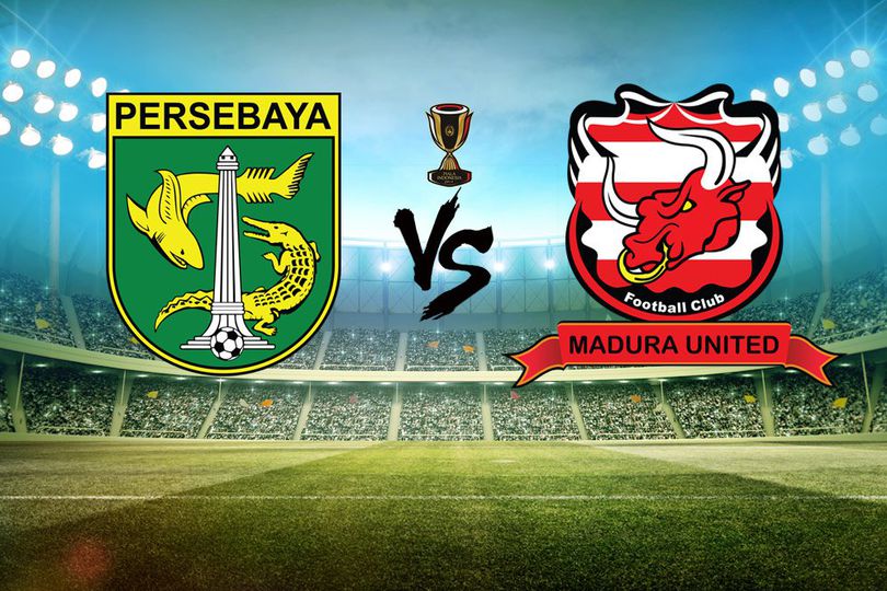 Jadwal Siaran Langsung Piala Indonesia di RCTI: Persebaya Vs Madura United