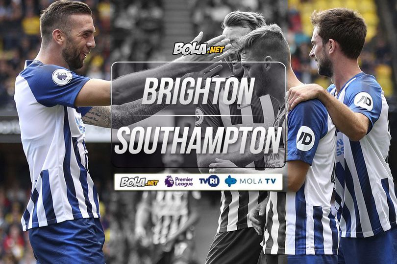 Prediksi Brighton vs Southampton 24 Agustus 2019