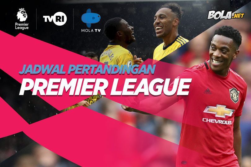 Jadwal Premier League Akhir Pekan Ini di Mola TV dan TVRI Bola