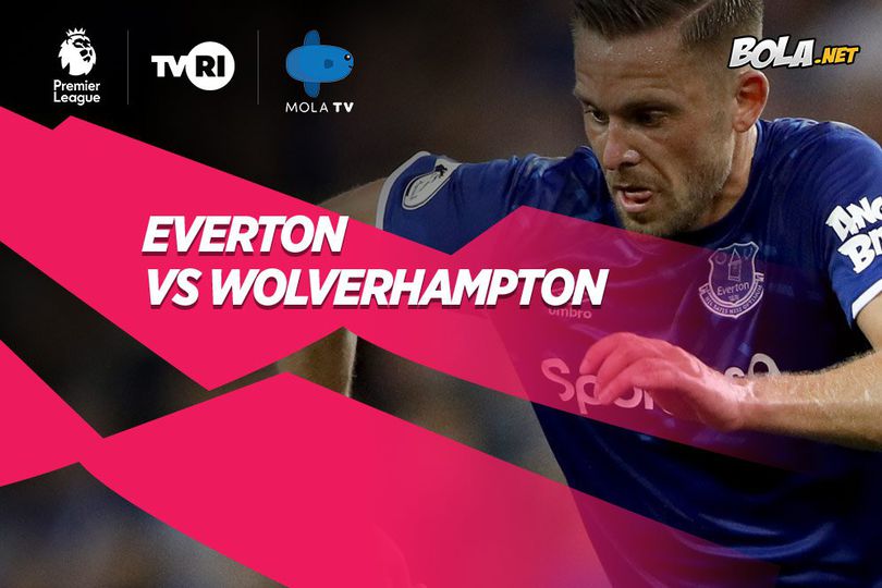 Perkiraaan Susunan Pemain Everton vs Wolverhampton