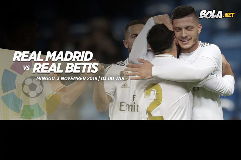 Prediksi Real Madrid vs Real Betis 3 November 2019