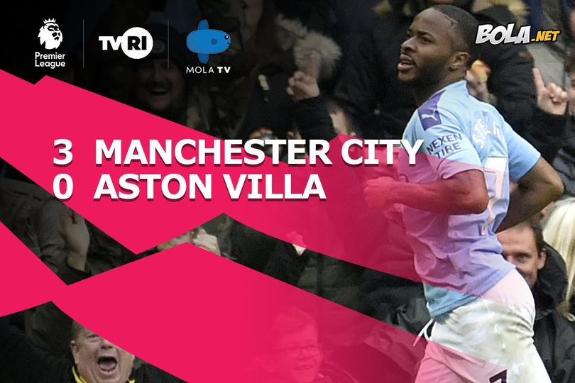 Hasil Pertandingan Manchester City vs Aston Villa: Skor 3-0