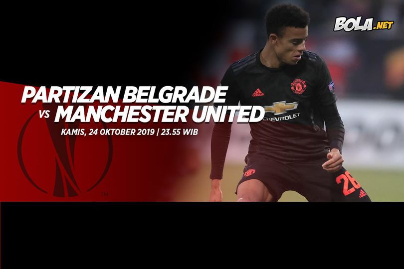 Prediksi Partizan Belgrade vs Manchester United 24 Oktober 2019