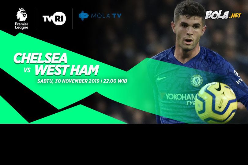 Live Streaming Chelsea vs West Ham di Mola TV