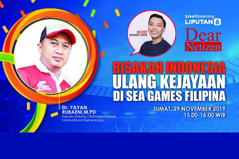 Yuk Tonton Live Streaming Dear Netizen: Bisakah Indonesia Ulang Kejayaan di SEA Games Filipina?