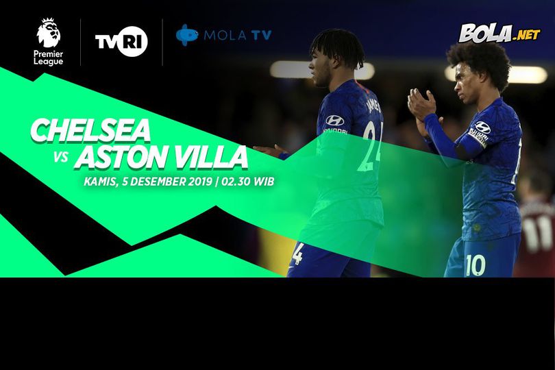 Prediksi Chelsea vs Aston Villa 5 Desember 2019