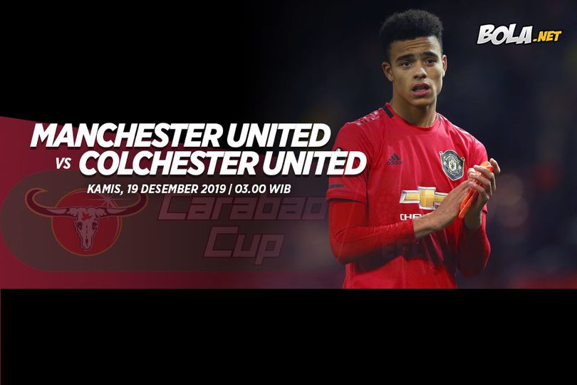 Prediksi Manchester United vs Colchester United 19 Desember 2019