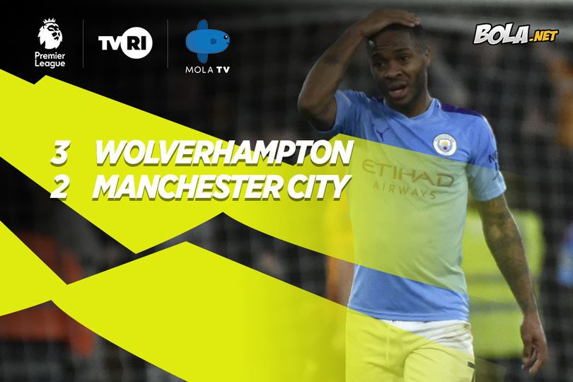 Hasil Pertandingan Wolverhampton vs Manchester City: Skor 3-2 Hasil Pertandingan Wolverhampton vs Manchester City: Skor 3-2