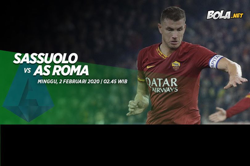 Prediksi Sassuolo vs AS Roma 2 Februari 2020