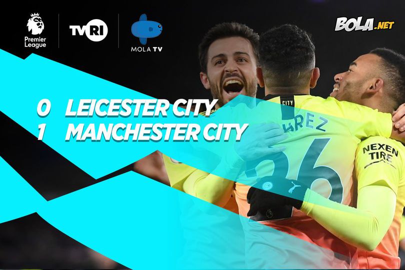 Hasil Pertandingan Leicester City vs Manchester City: 0-1