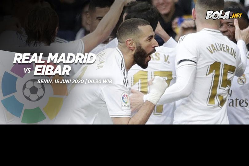 Jadwal Siaran Langsung Real Madrid vs Eibar 15 Juni 2020