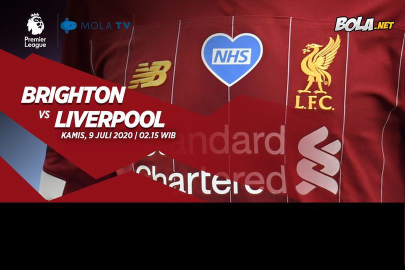 Prediksi Brighton vs Liverpool 9 Juli 2020