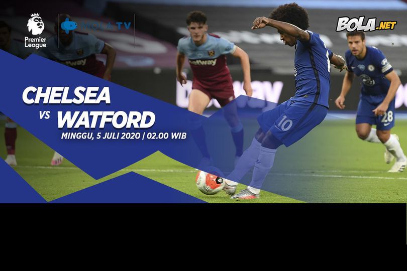 Prediksi Chelsea vs Watford 5 Juli 2020