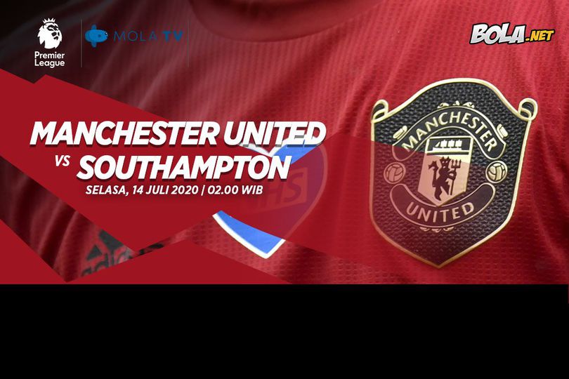 Data dan Fakta Premier League: Manchester United vs Southampton