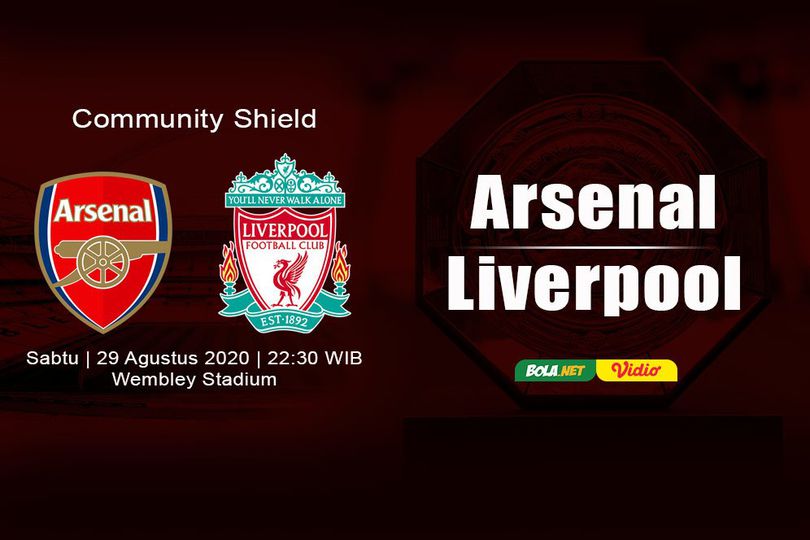 Jadwal Community Shield: Arsenal vs Liverpool di Vidio