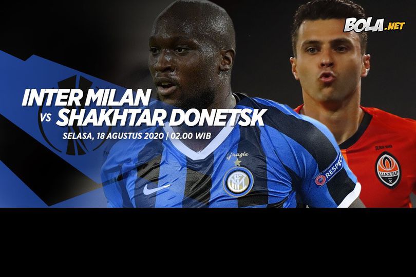 Data dan Fakta Liga Europa: Inter Milan vs Shakhtar Donetsk