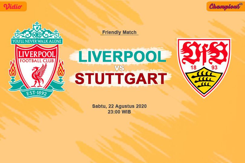 Prediksi Liverpool vs Stuttgart 22 Agustus 2020