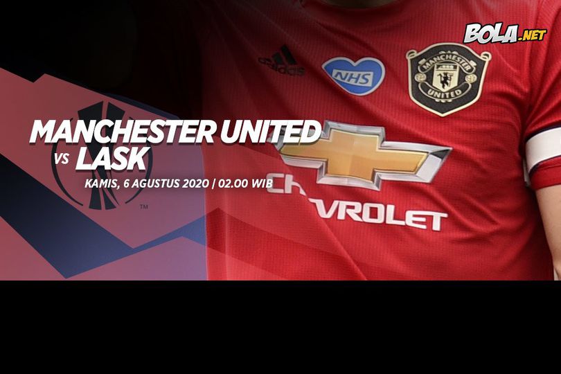 Prediksi Manchester United vs LASK 6 Agustus 2020