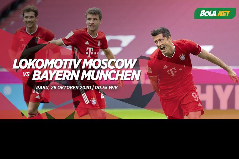 Prediksi Lokomotiv Moscow vs Bayern Munchen 28 Oktober 2020