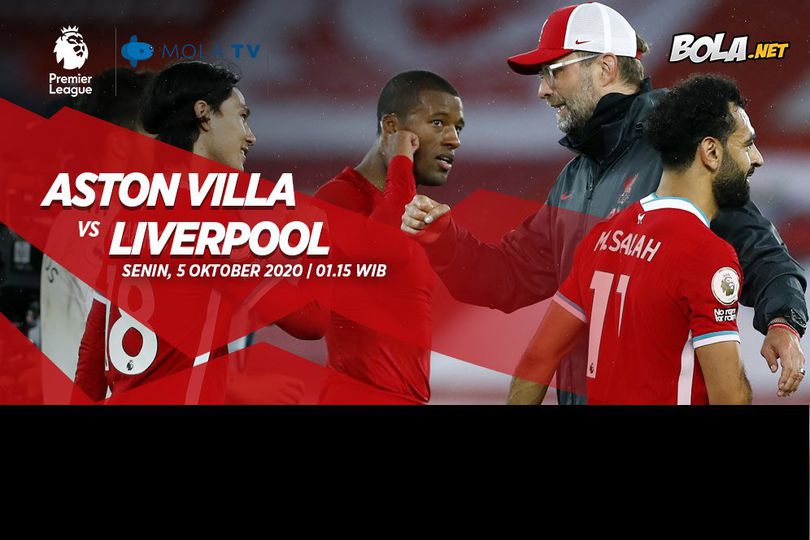 Data dan Fakta Premier League: Aston Villa vs Liverpool