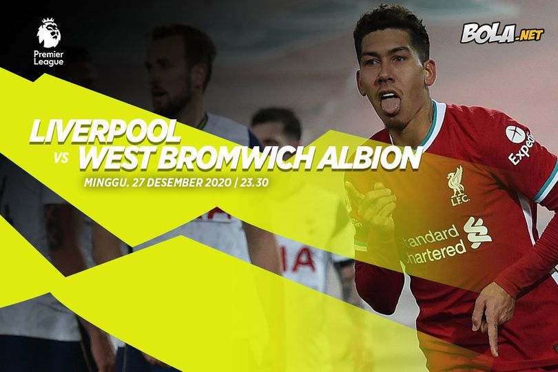 Link Live Streaming Liverpool vs West Brom di Mola TV 27 Desember